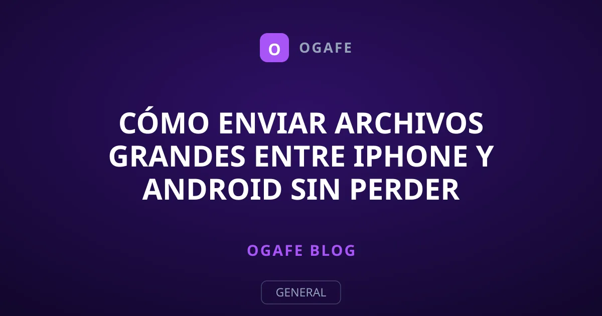 Cómo enviar archivos grandes entre iPhone y Android sin perder calidad